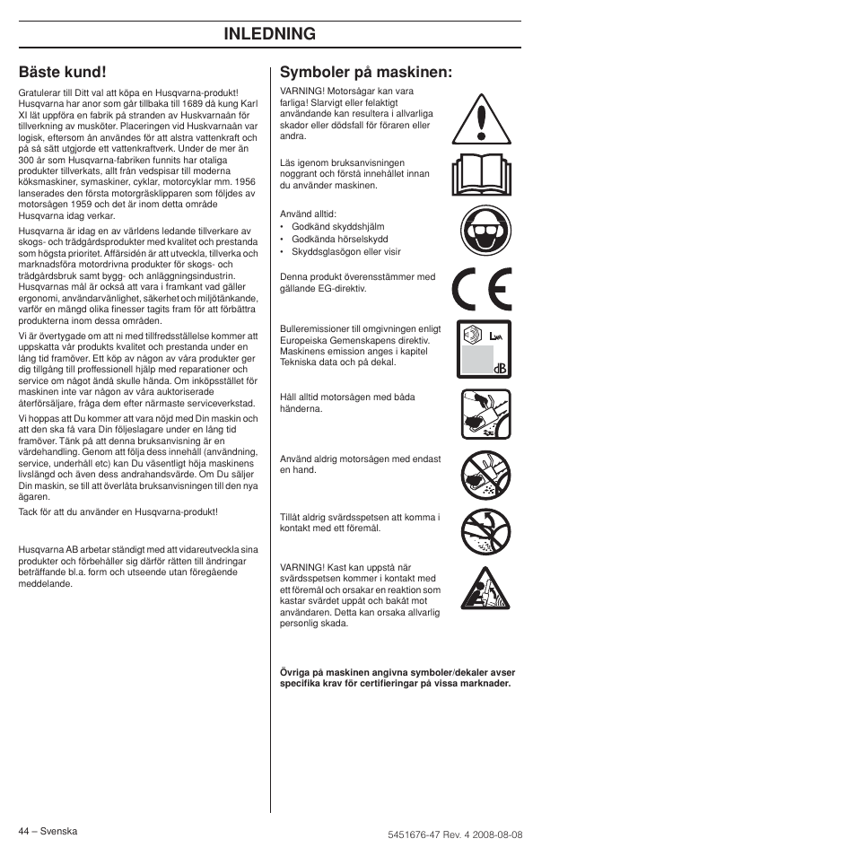 Bäste kund, Symboler på maskinen, Inledning | Husqvarna 240e User Manual | Page 44 / 464