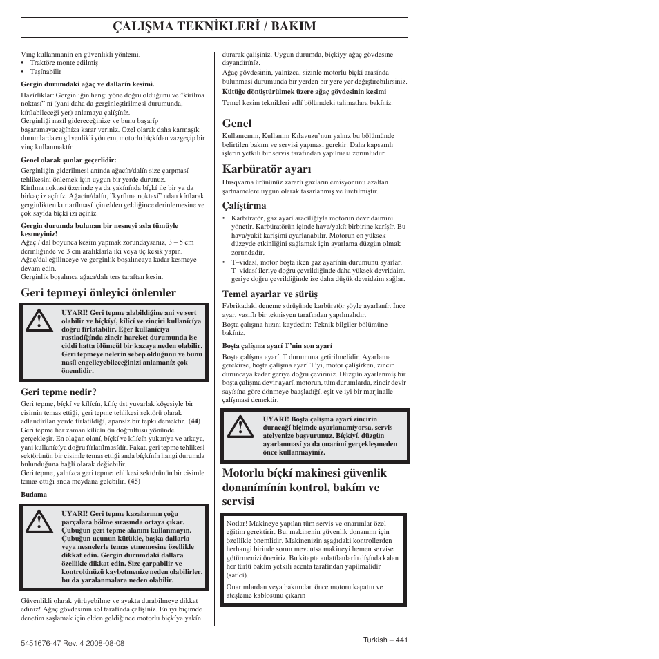 Geri tepmeyi önleyici önlemler, Genel, Karbüratör ayarı | Çaliﬁma tekn‹kler‹ / bakim | Husqvarna 240e User Manual | Page 441 / 464
