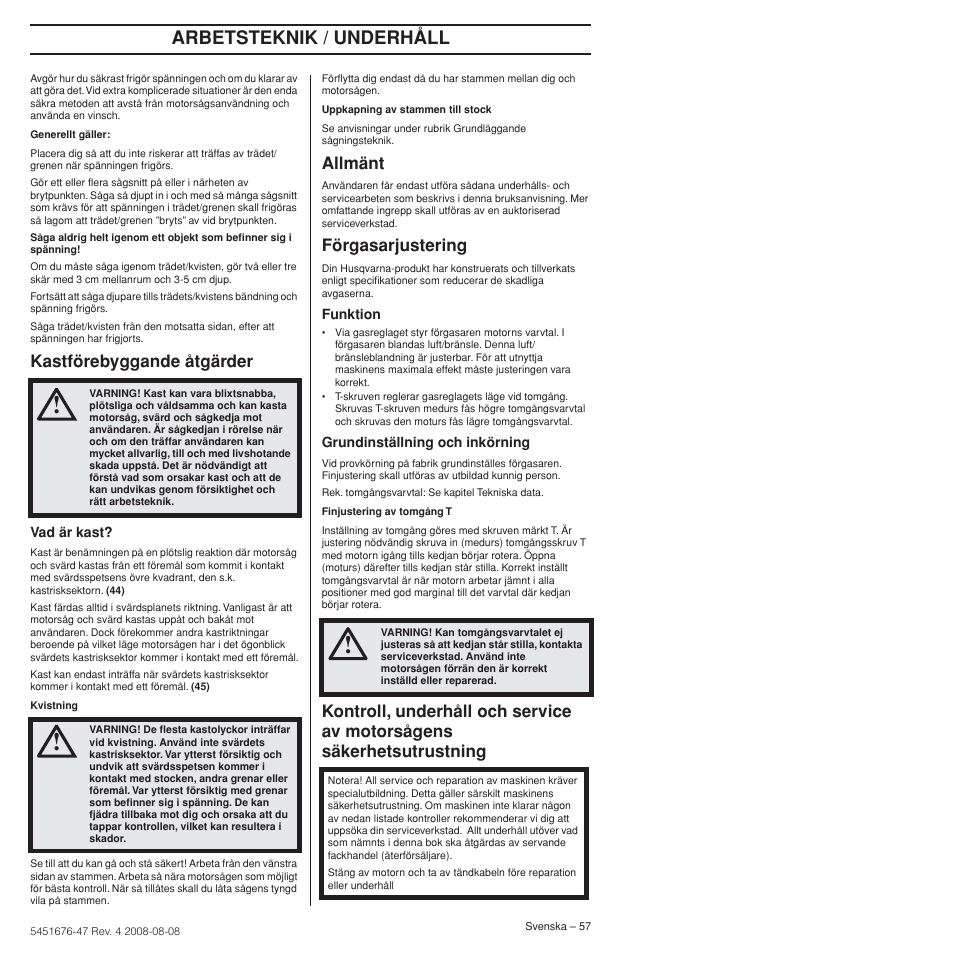 Kastförebyggande åtgärder, Allmänt, Förgasarjustering | Arbetsteknik / underhåll | Husqvarna 240e User Manual | Page 57 / 464
