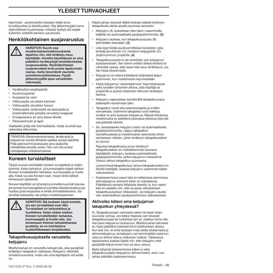 Henkilökohtainen suojavarustus, Koneen turvalaitteet, Yleiset turvaohjeet | Husqvarna 240e User Manual | Page 65 / 464