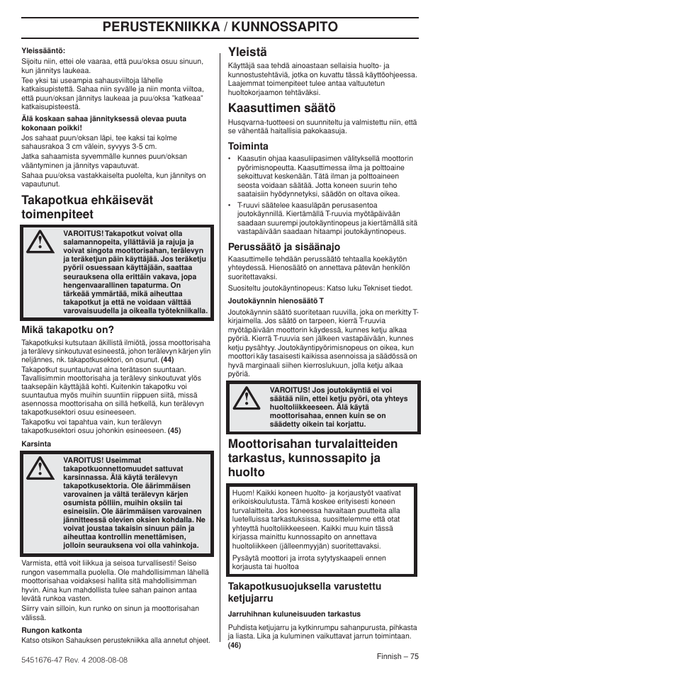 Takapotkua ehkäisevät toimenpiteet, Yleistä, Kaasuttimen säätö | Perustekniikka / kunnossapito | Husqvarna 240e User Manual | Page 75 / 464