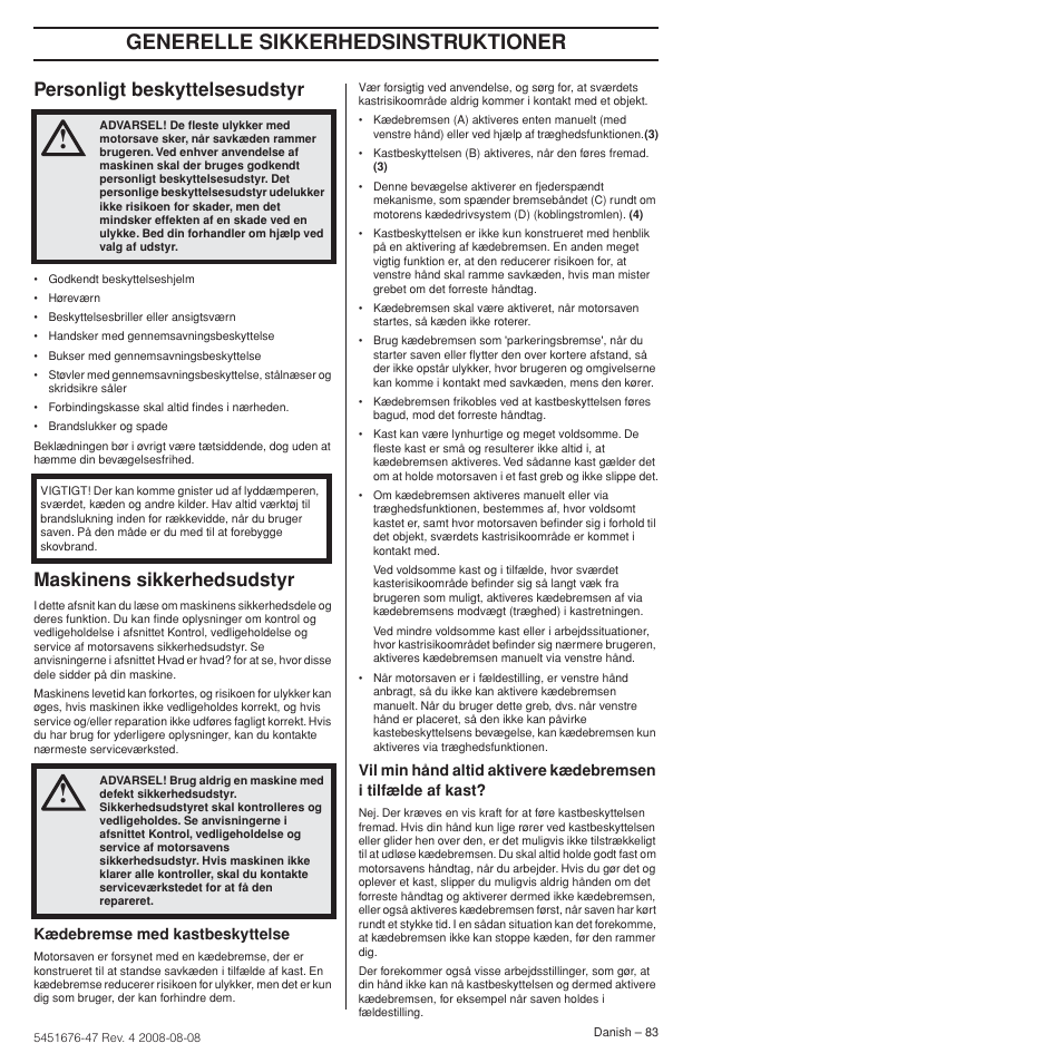 Personligt beskyttelsesudstyr, Maskinens sikkerhedsudstyr, Generelle sikkerhedsinstruktioner | Husqvarna 240e User Manual | Page 83 / 464