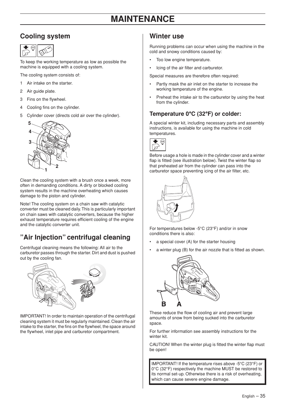 Cooling system, Air injection” centrifugal cleaning, Winter use | Temperature 0°c (32°f) or colder, Maintenance, Temperature 0 °°°° c (32 °°°° f) or colder | Husqvarna 340 User Manual | Page 35 / 44