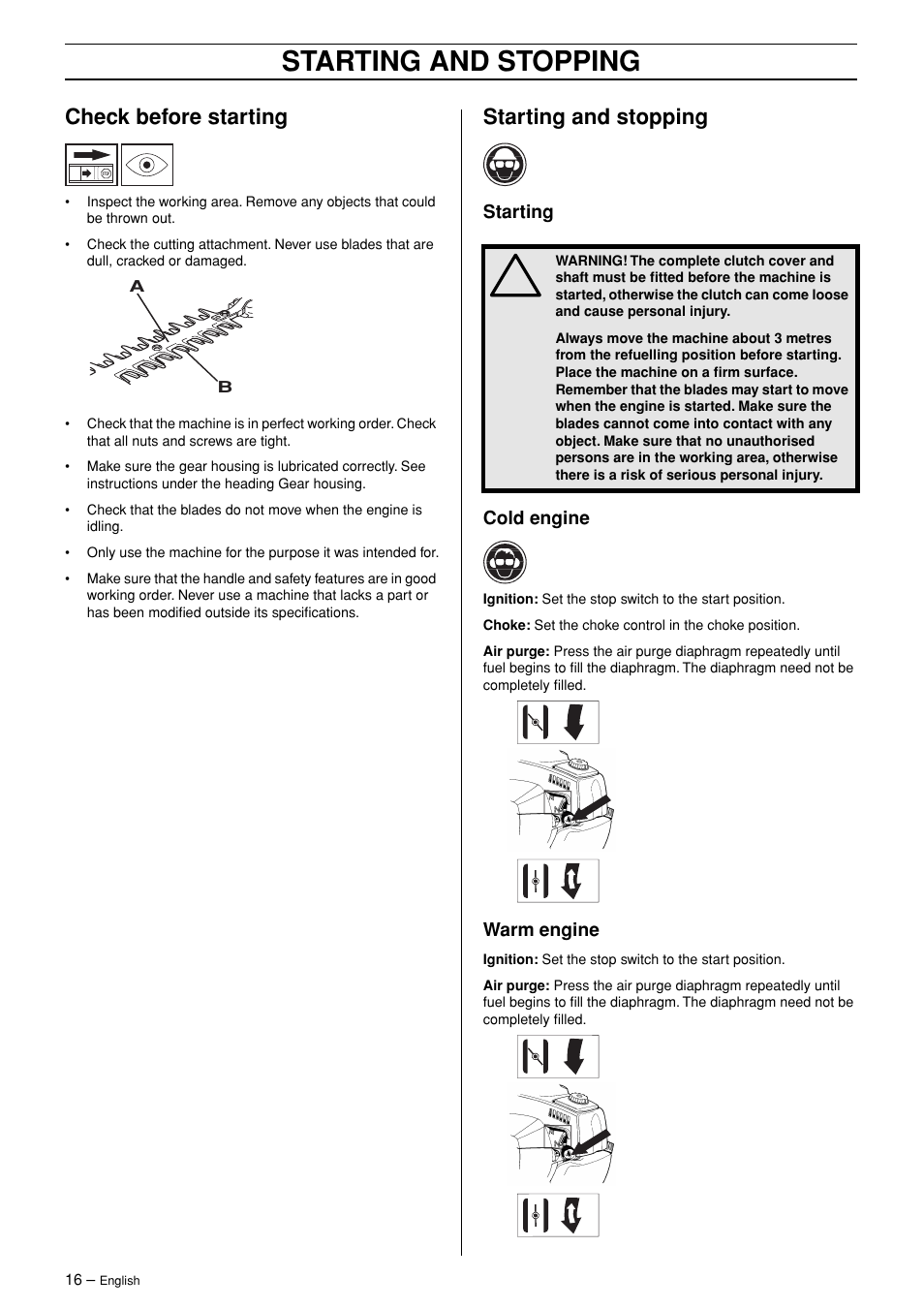 Check before starting, Starting and stopping, Starting | Cold engine, Warm engine | Husqvarna 326HDA User Manual | Page 16 / 24