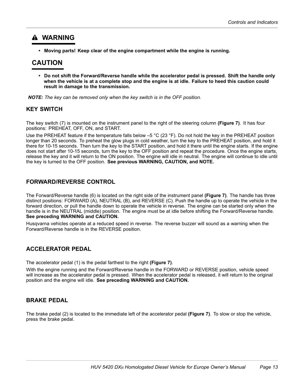 Key switch, Forward/reverse control, Accelerator pedal | Brake pedal, Warning, Caution | Husqvarna HUV 5420 DXR User Manual | Page 15 / 56