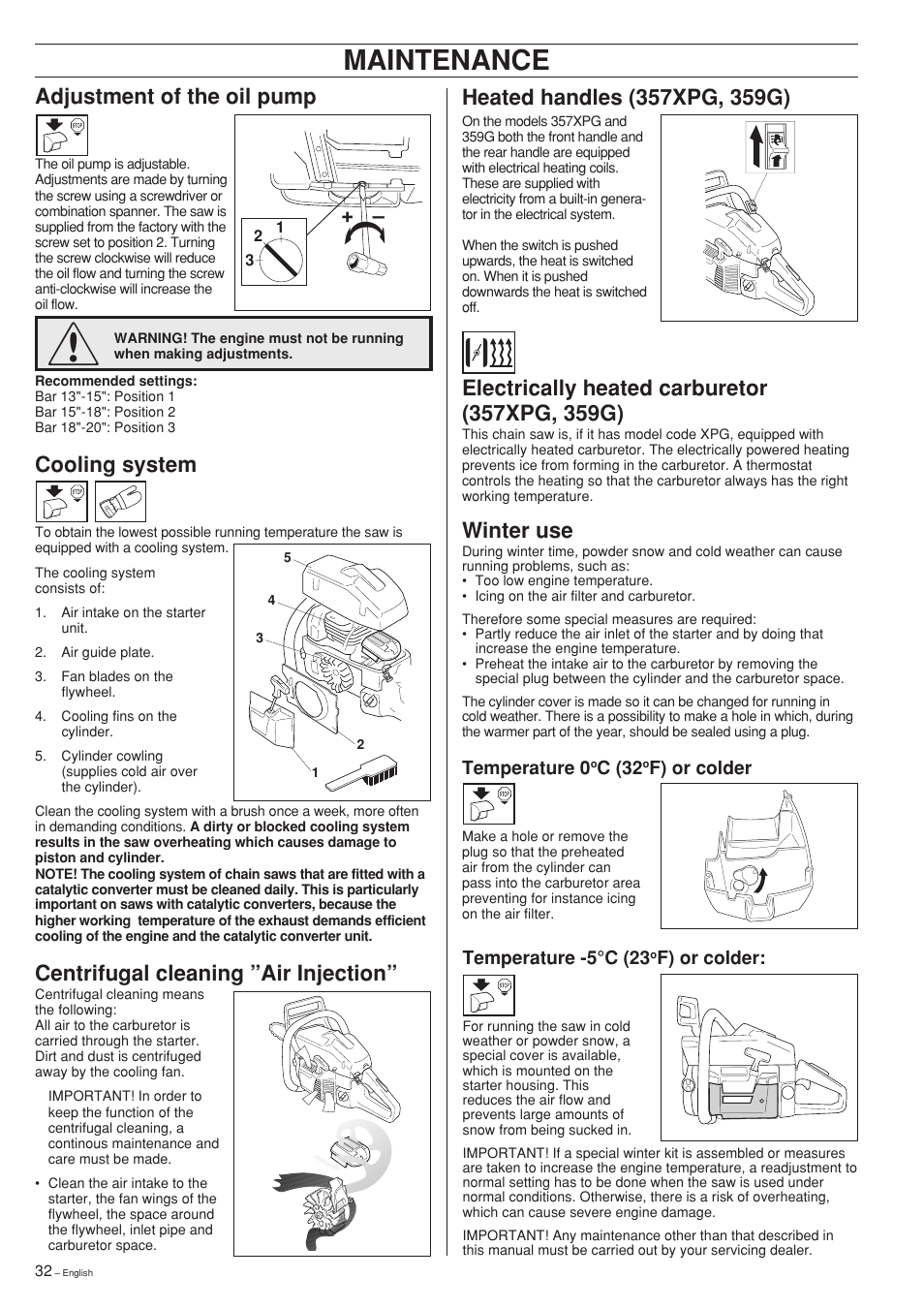 Maintenance, Cooling system, Centrifugal cleaning ”air injection | Winter use, Adjustment of the oil pump | Husqvarna 357XP User Manual | Page 32 / 36