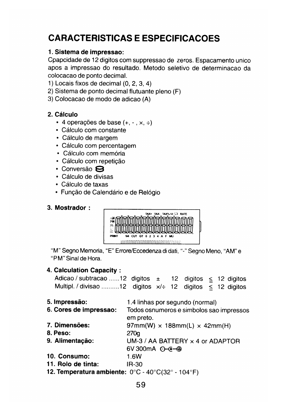 Caracteristicas e especificacoes, Sistema de impressao, Cálculo | Mostrador, Calculation capacity | CITIZEN CX-77BIII User Manual | Page 60 / 61