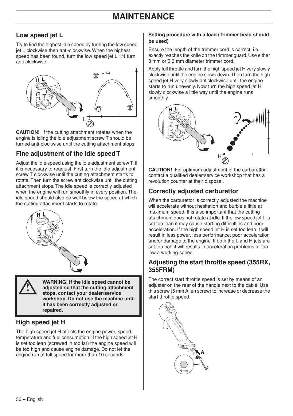 Low speed jet l, Fine adjustment of the idle speed t, High speed jet h | Correctly adjusted carburettor, Adjusting the start throttle speed (355rx, 355frm), Maintenance | Husqvarna 355FX User Manual | Page 30 / 44