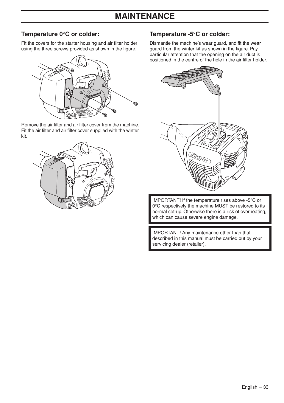 Temperature 0°c or colder, Temperature -5°c or colder, Maintenance | Husqvarna 355FX User Manual | Page 33 / 44