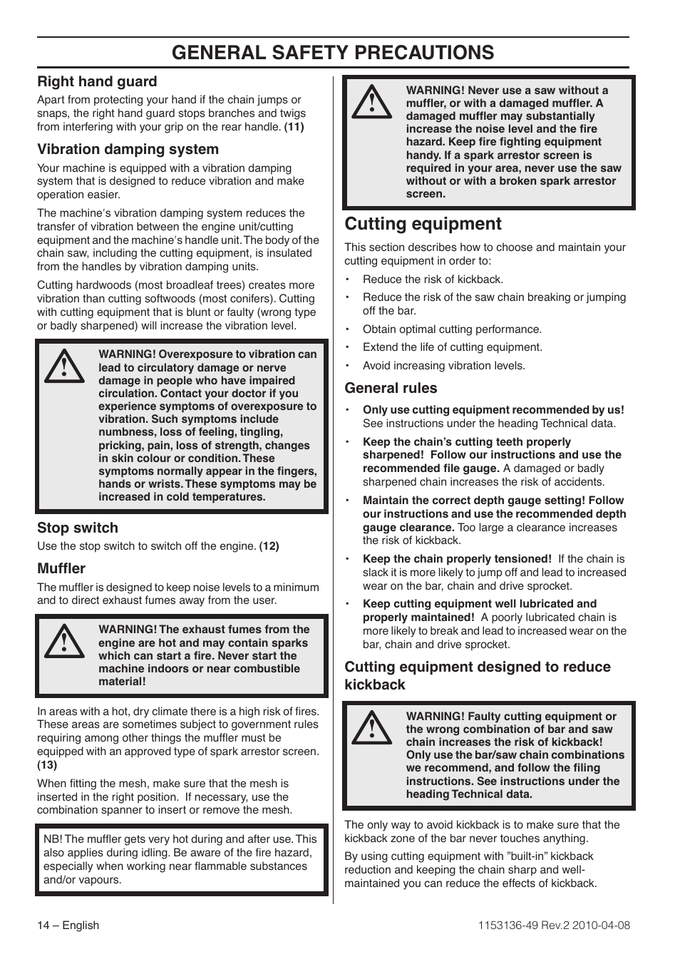 Right hand guard, Vibration damping system, Stop switch | Muffler, Cutting equipment, General rules, Cutting equipment designed to reduce kickback, General safety precautions | Husqvarna 1153136-49 User Manual | Page 14 / 100