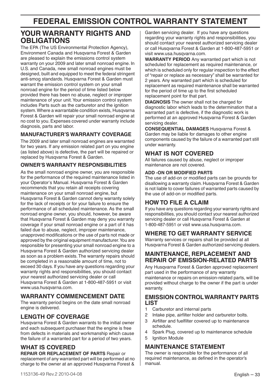 Your warranty rights and obligations, Manufacturer¢s warranty coverage, Owner¢s warranty responsibilities | Warranty commencement date, Length of coverage, What is covered, What is not covered, How to file a claim, Where to get warranty service, Emission control warranty parts list | Husqvarna 1153136-49 User Manual | Page 33 / 100