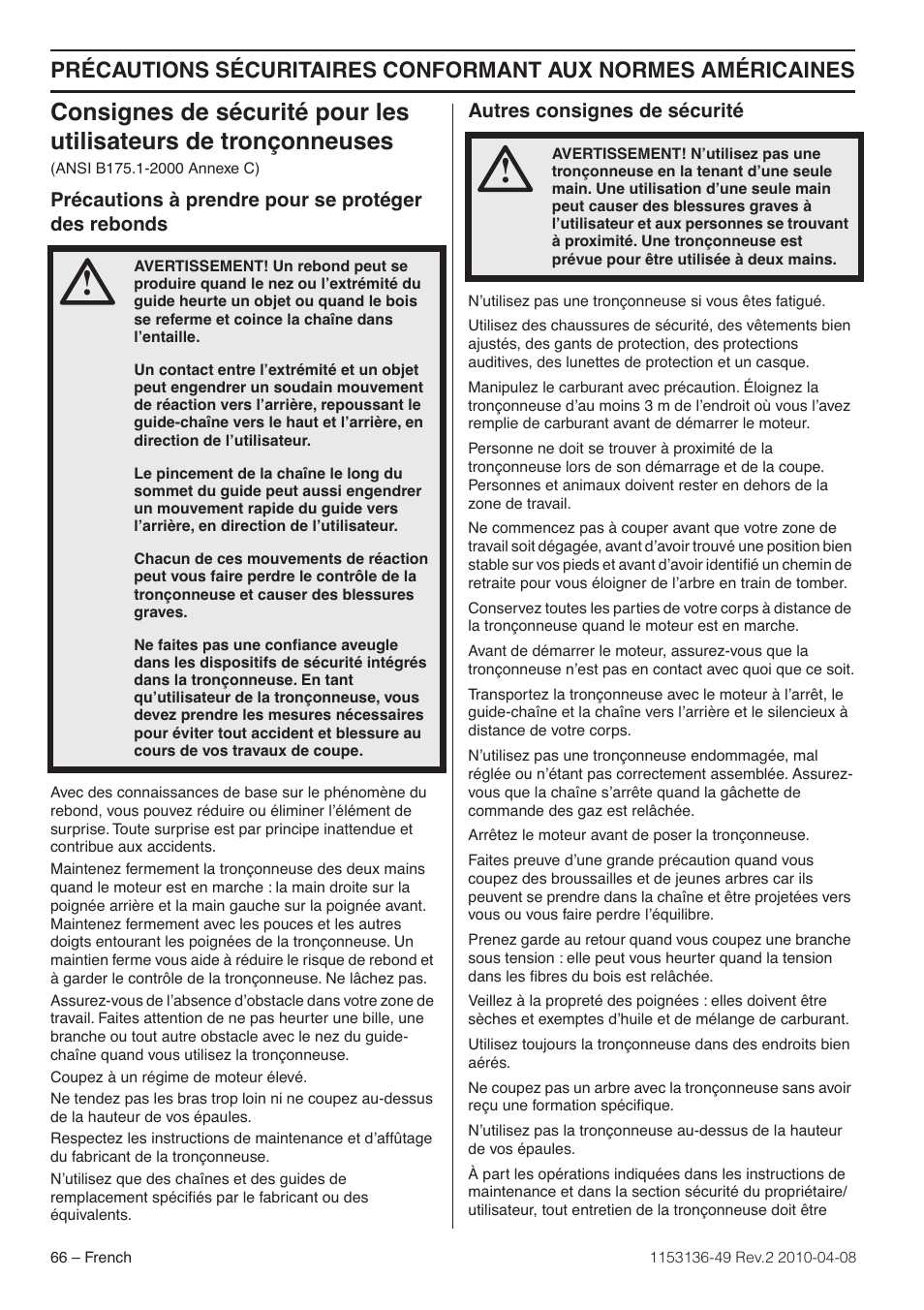 Précautions à prendre pour se protéger des rebonds, Autres consignes de sécurité | Husqvarna 1153136-49 User Manual | Page 66 / 100