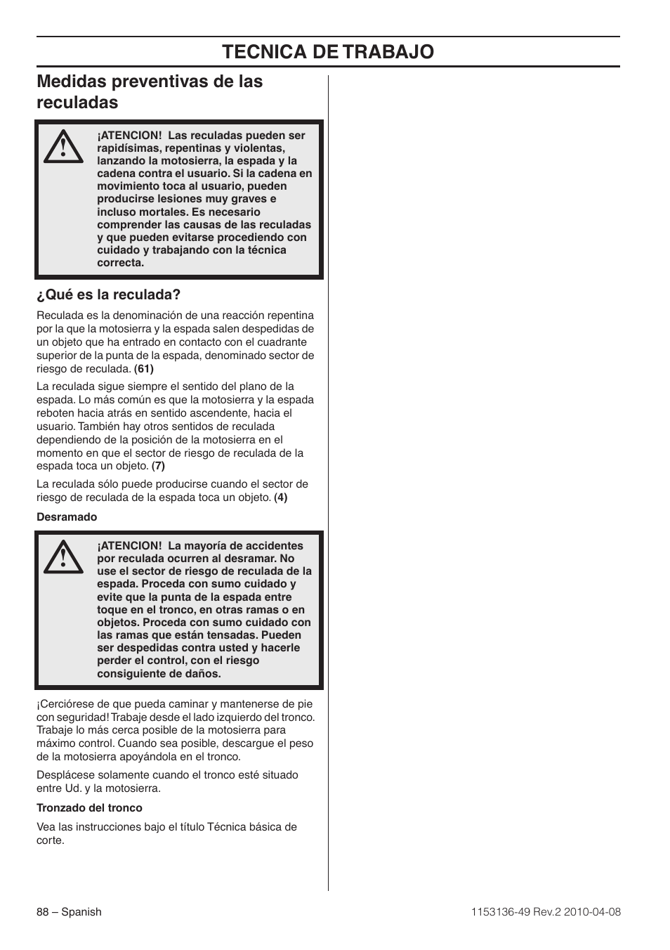 Medidas preventivas de las reculadas, Qué es la reculada, Tecnica de trabajo | Husqvarna 1153136-49 User Manual | Page 88 / 100