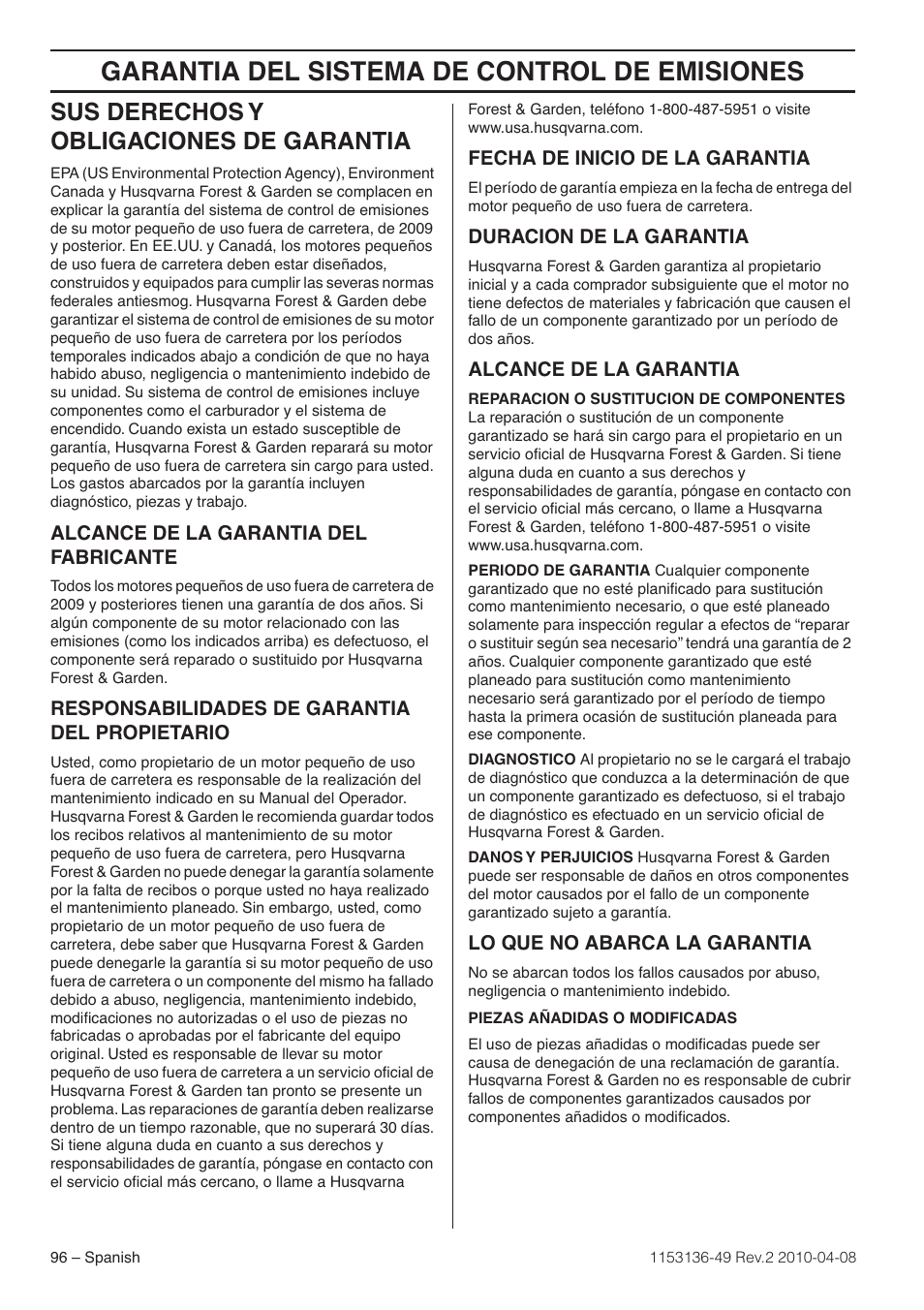 Sus derechos y obligaciones de garantia, Alcance de la garantia del fabricante, Responsabilidades de garantia del propietario | Fecha de inicio de la garantia, Duracion de la garantia, Alcance de la garantia, Lo que no abarca la garantia, Garantia del sistema de control de emisiones | Husqvarna 1153136-49 User Manual | Page 96 / 100