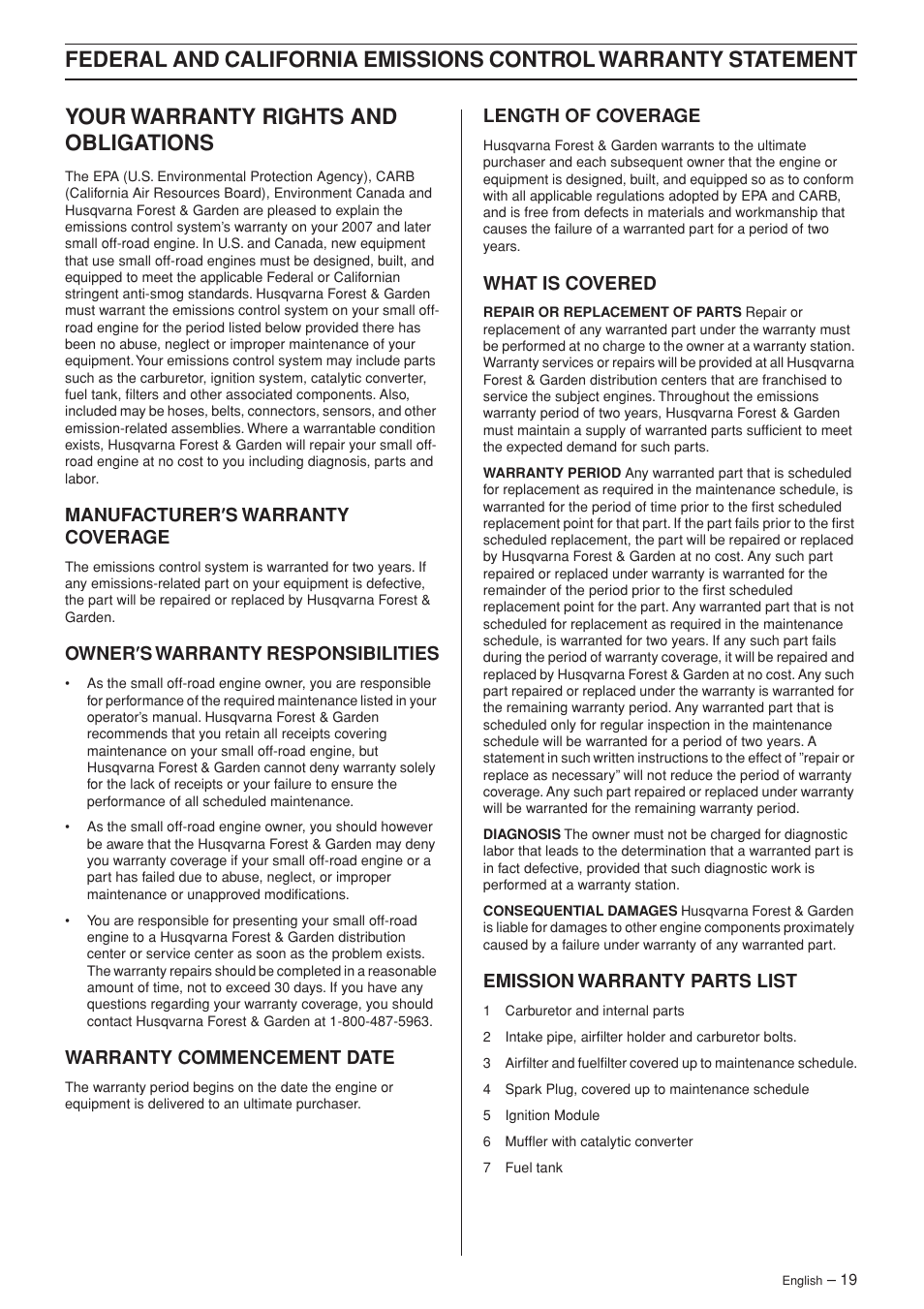 Your warranty rights and obligations, Manufacturer¢s warranty coverage, Owner¢s warranty responsibilities | Warranty commencement date, Length of coverage, What is covered, Emission warranty parts list, Manufacturer ′′′′ s warranty coverage, Owner ′′′′ s warranty responsibilities | Husqvarna 356BFX User Manual | Page 19 / 24