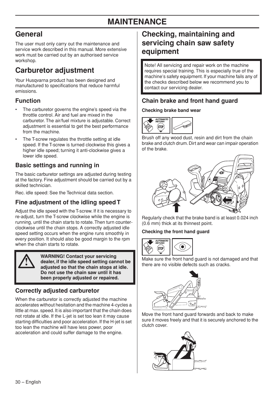 General, Carburetor adjustment, Function | Basic settings and running in, Fine adjustment of the idling speed t, Correctly adjusted carburetor, Chain brake and front hand guard, Maintenance | Husqvarna 445e TrioBrake User Manual | Page 30 / 44