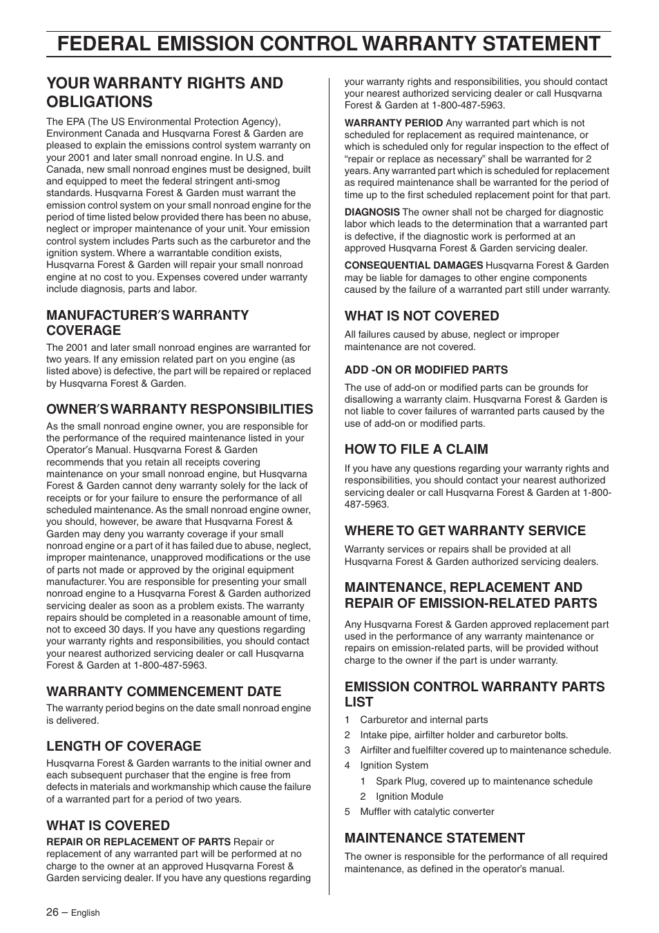 Your warranty rights and obligations, Manufacturer¢s warranty coverage, Owner¢s warranty responsibilities | Warranty commencement date, Length of coverage, What is covered, What is not covered, How to file a claim, Where to get warranty service, Emission control warranty parts list | Husqvarna 223R User Manual | Page 26 / 32