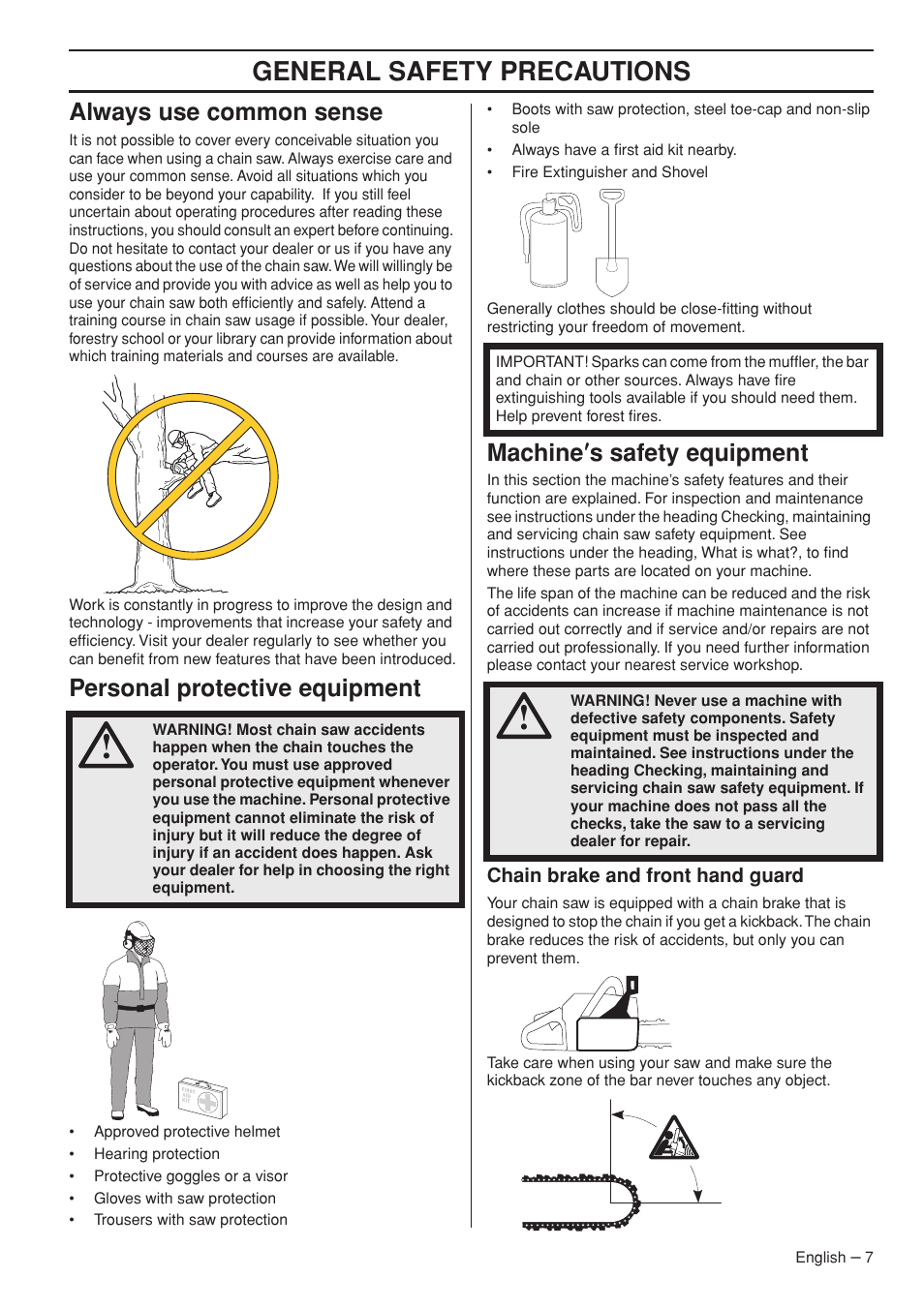 General safety precautions, Always use common sense, Personal protective equipment | Machine ′′′′ s safety equipment | Husqvarna 570 576 XP User Manual | Page 7 / 44