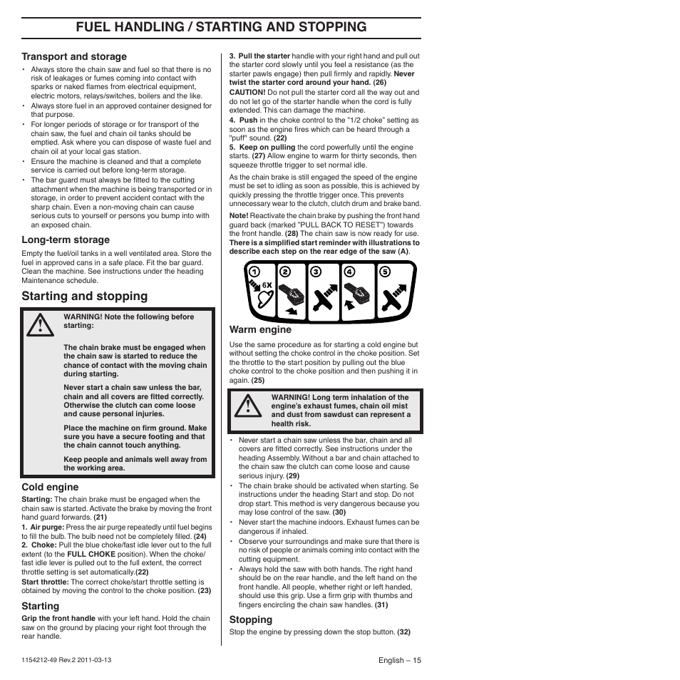 Transport and storage, Long-term storage, Starting and stopping | Cold engine, Starting, Stopping, Fuel handling / starting and stopping | Husqvarna TRIOBRAKE 235E User Manual | Page 15 / 68