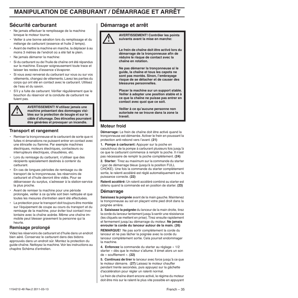 Sécurité carburant, Transport et rangement, Remisage prolongé | Démarrage et arrêt, Moteur froid, Démarrage, Manipulation de carburant / démarrage et arrêt, Manipulation du carburant | Husqvarna TRIOBRAKE 235E User Manual | Page 35 / 68