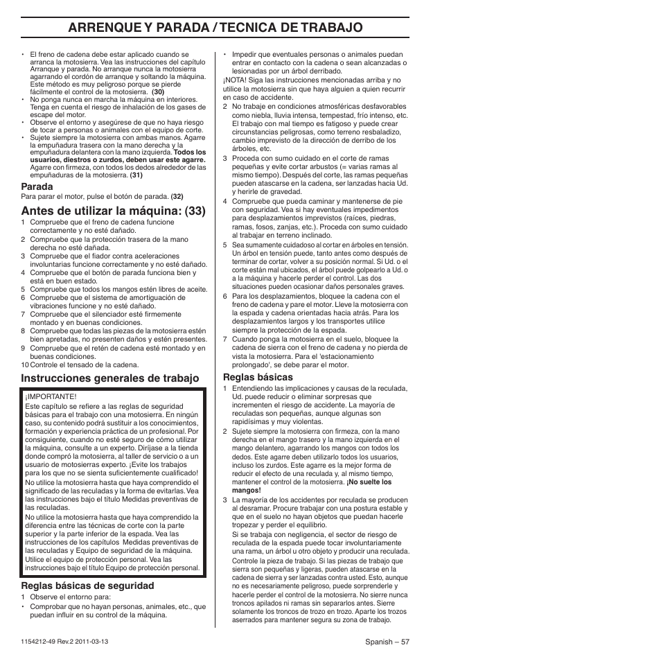 Parada, Antes de utilizar la máquina: (33), Instrucciones generales de trabajo | Reglas básicas de seguridad, Reglas básicas, Arrenque y parada / tecnica de trabajo, Tecnica de trabajo / arrenque y parada | Husqvarna TRIOBRAKE 235E User Manual | Page 57 / 68