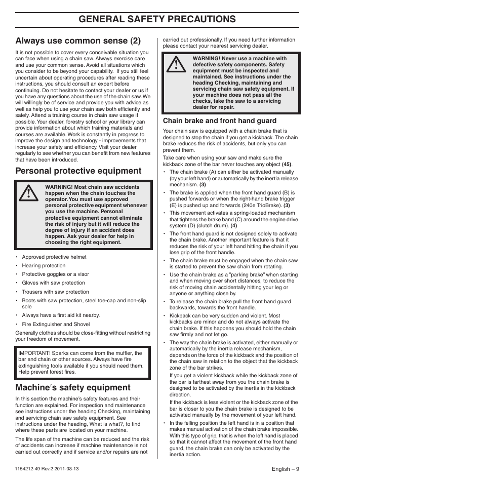 Always use common sense (2), Personal protective equipment, Machine¢s safety equipment | Chain brake and front hand guard, General safety preca utions, Al ways use common sense (2), P ersonal protective equipment, Machine ′ s safety equipment | Husqvarna TRIOBRAKE 235E User Manual | Page 9 / 68