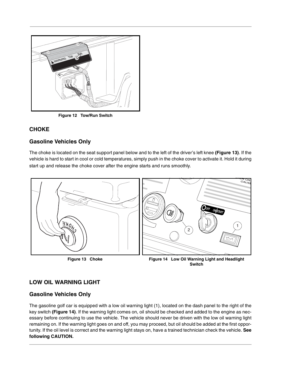 Choke, Low oil warning light, Choke gasoline vehicles only | Low oil warning light gasoline vehicles only | Husqvarna 4210-EXP User Manual | Page 20 / 56