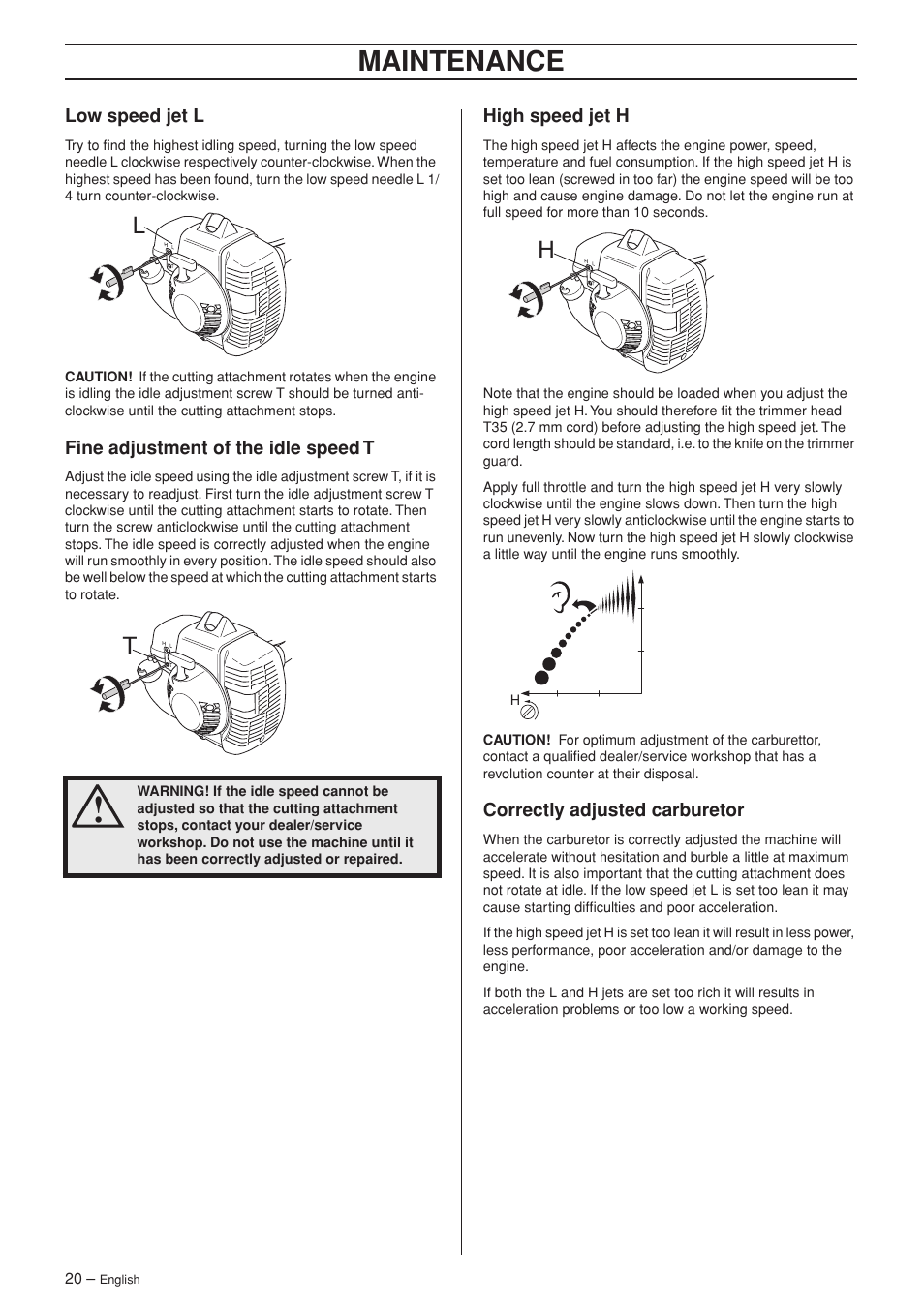 Low speed jet l, Fine adjustment of the idle speed t, High speed jet h | Correctly adjusted carburetor, Maintenance, Lt h | Husqvarna 333RJ User Manual | Page 20 / 32
