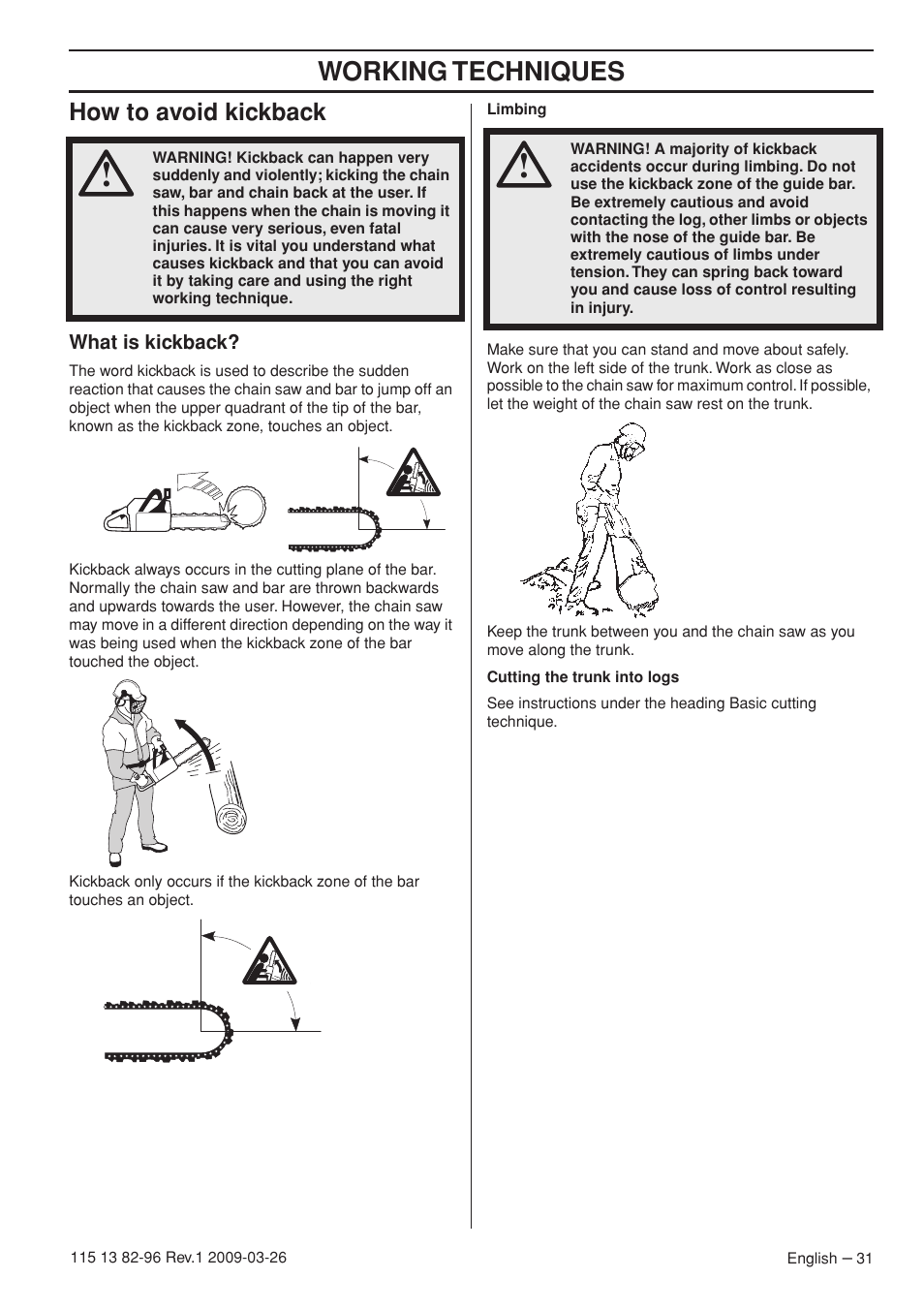 How to avoid kickback, What is kickback, Working techniques | Husqvarna 115 13 82-96 User Manual | Page 31 / 92