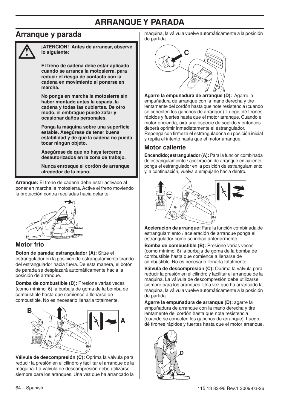 Arranque y parada, Motor frío, Motor caliente | Husqvarna 115 13 82-96 User Manual | Page 64 / 92