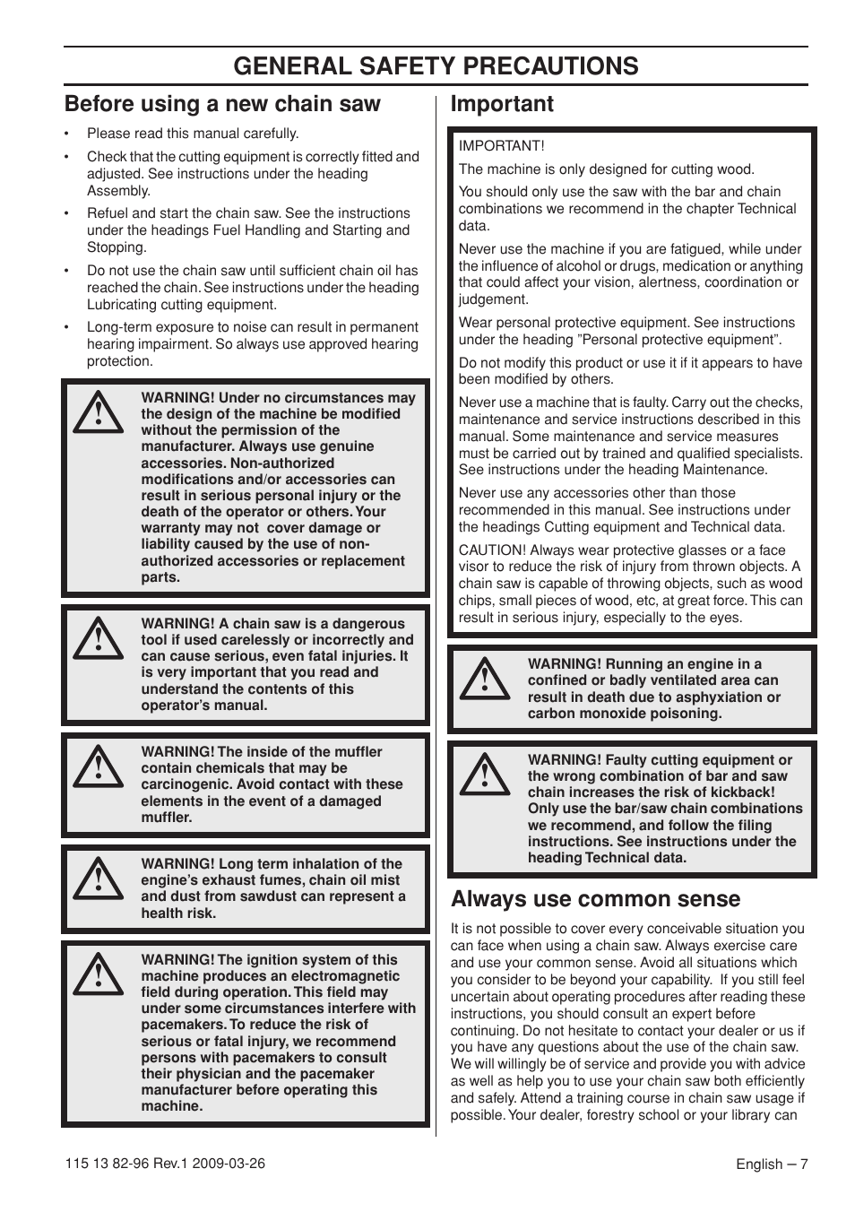 Before using a new chain saw, Important, Always use common sense | General safety preca utions, Bef ore using a new chain saw, Impor tant always use common sense | Husqvarna 115 13 82-96 User Manual | Page 7 / 92