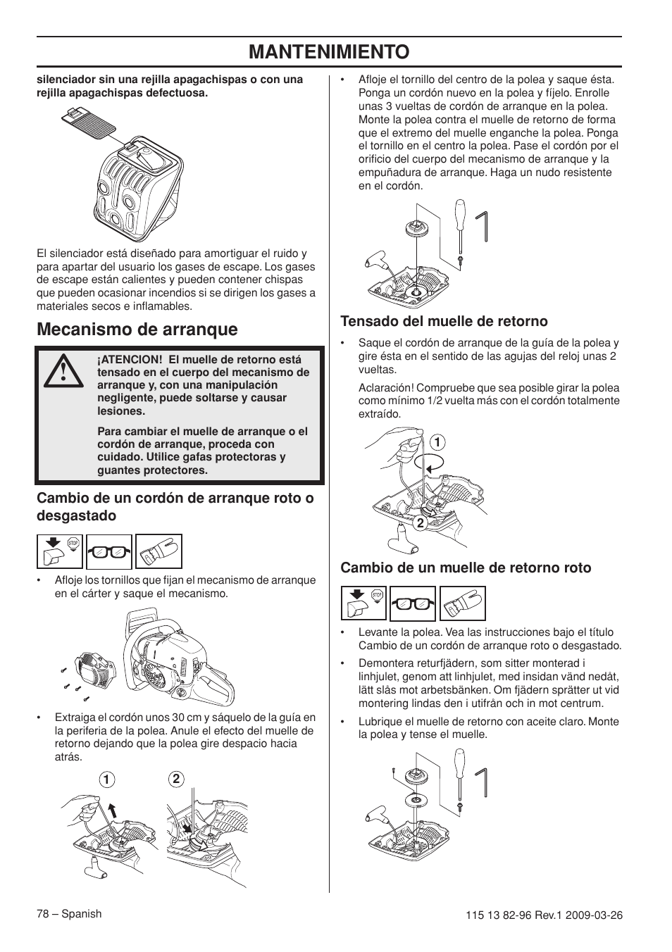 Mecanismo de arranque, Cambio de un cordón de arranque roto o desgastado, Tensado del muelle de retorno | Cambio de un muelle de retorno roto, Mantenimiento | Husqvarna 115 13 82-96 User Manual | Page 78 / 92
