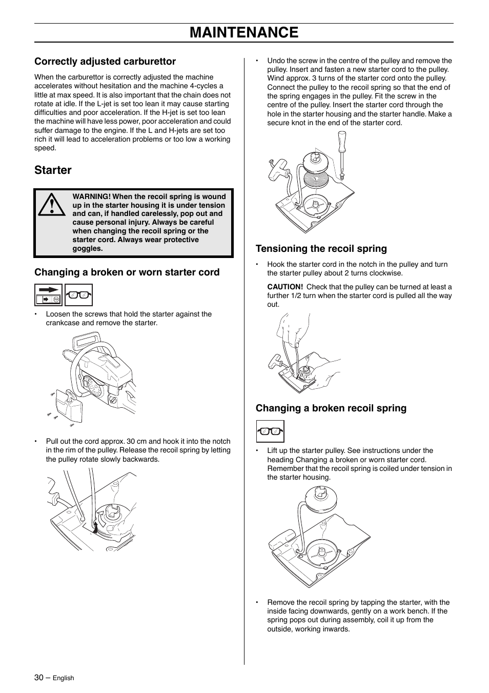 Correctly adjusted carburettor, Starter, Changing a broken or worn starter cord | Tensioning the recoil spring, Changing a broken recoil spring, Maintenance | Husqvarna 55 Rancher User Manual | Page 30 / 40