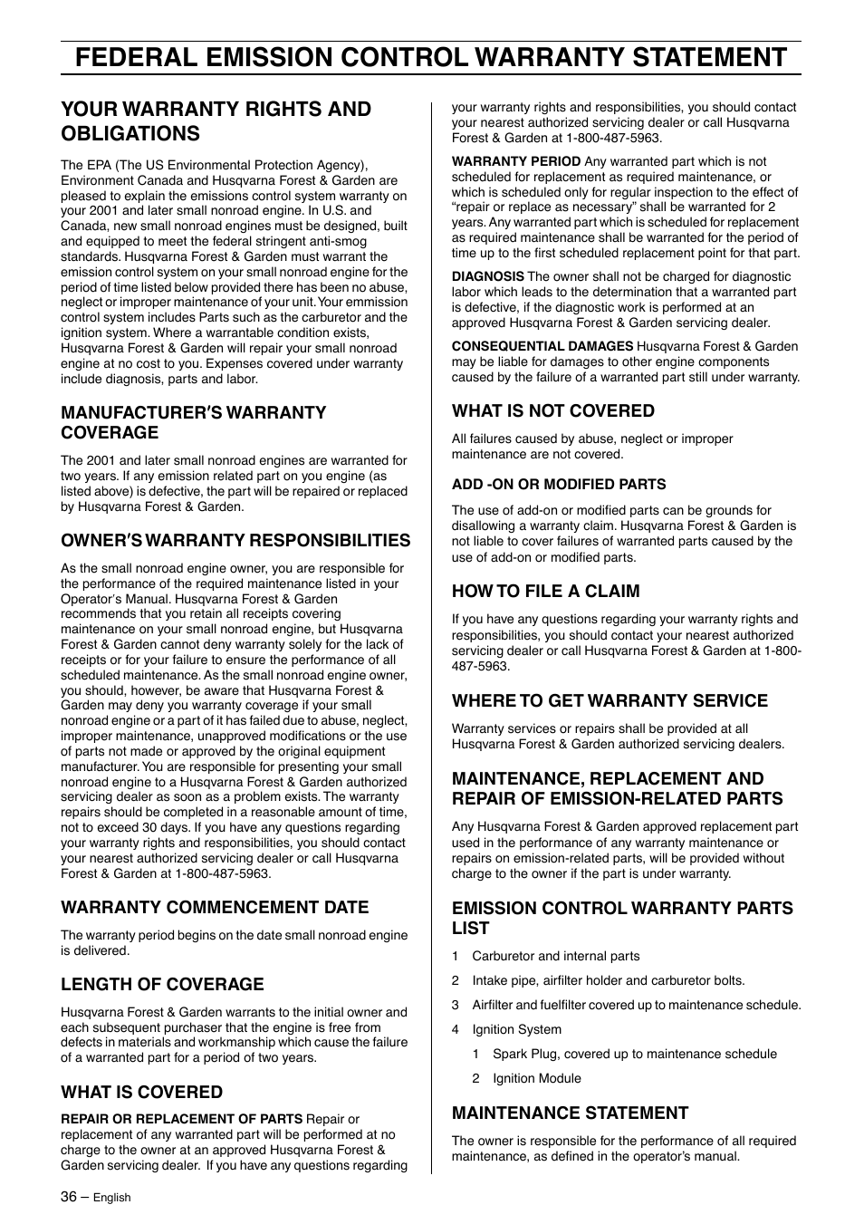 Your warranty rights and obligations, Manufacturer¢s warranty coverage, Owner¢s warranty responsibilities | Warranty commencement date, Length of coverage, What is covered, What is not covered, How to file a claim, Where to get warranty service, Emission control warranty parts list | Husqvarna 55 Rancher User Manual | Page 36 / 40