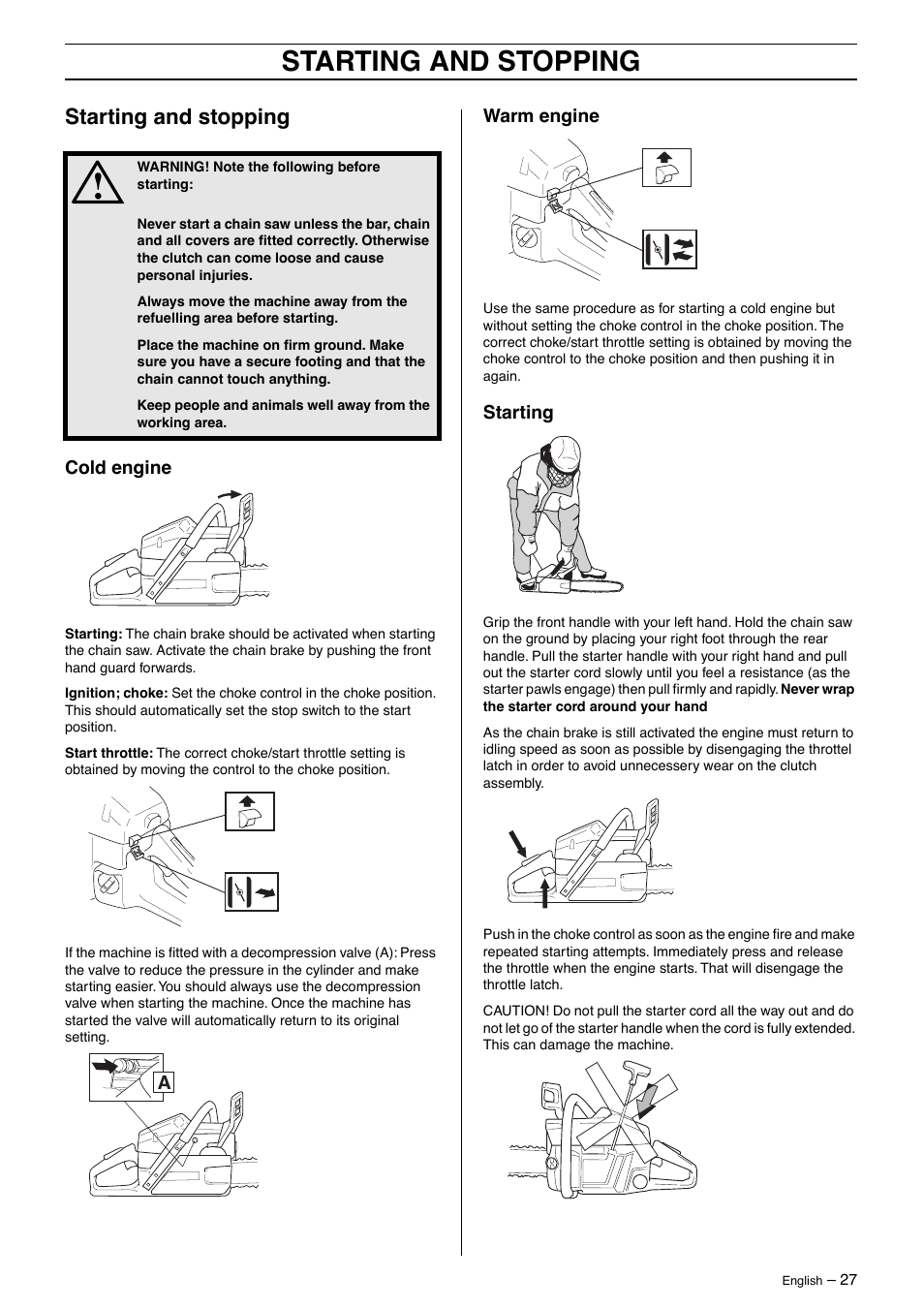 Starting and stopping, Cold engine, Warm engine | Starting | Husqvarna 345 User Manual | Page 27 / 40