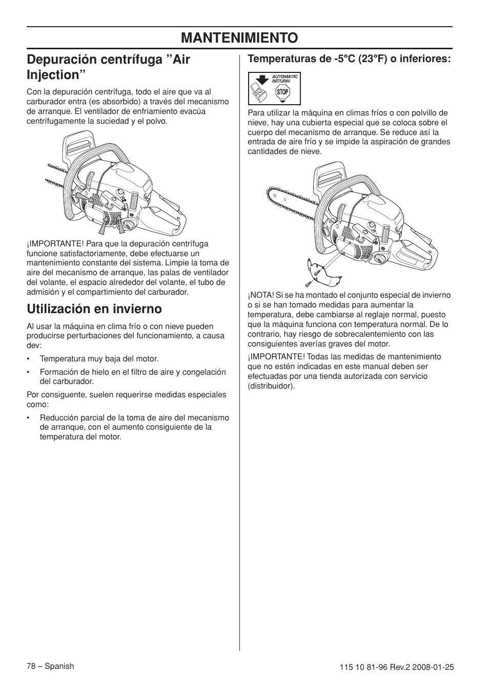 Depuración centrífuga ”air injection, Utilización en invierno, Temperaturas de -5°c (23°f) o inferiores | Mantenimiento | Husqvarna 445 EPA II User Manual | Page 78 / 88