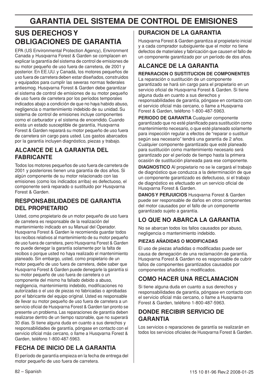Sus derechos y obligaciones de garantia, Alcance de la garantia del fabricante, Responsabilidades de garantia del propietario | Fecha de inicio de la garantia, Duracion de la garantia, Alcance de la garantia, Lo que no abarca la garantia, Como hacer una reclamacion, Donde recibir servicio de garantia, Garantia del sistema de control de emisiones | Husqvarna 445 EPA II User Manual | Page 82 / 88
