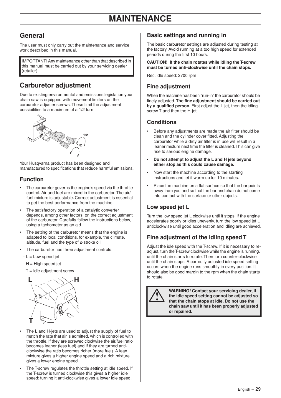 General, Carburetor adjustment, Function | Basic settings and running in, Fine adjustment, Conditions, Low speed jet l, Fine adjustment of the idling speed t, Maintenance, Lh t | Husqvarna 346XP EPA II  EN User Manual | Page 29 / 44