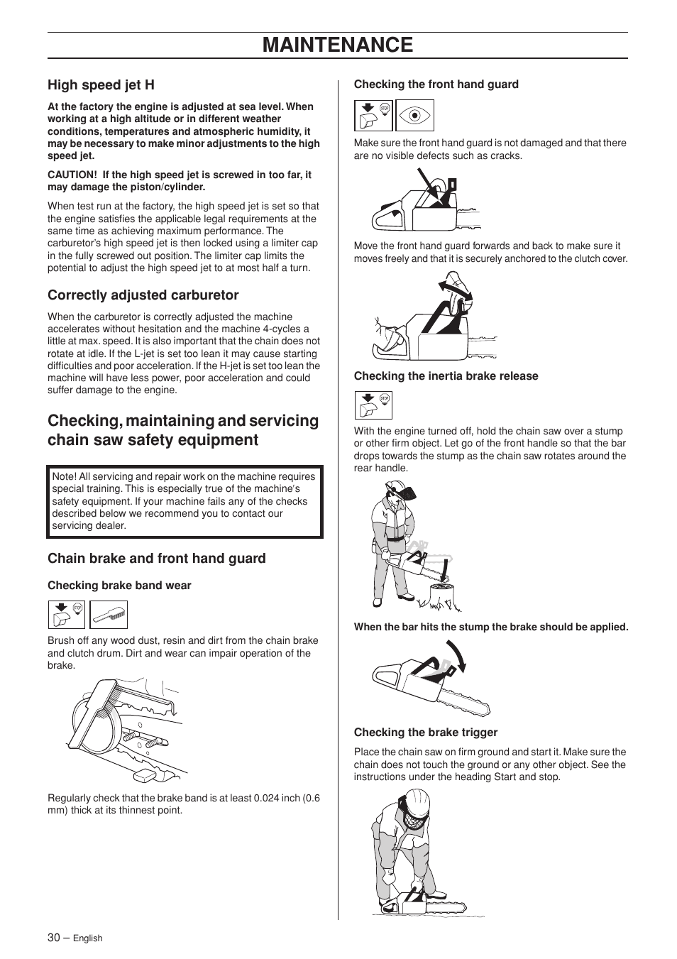 High speed jet h, Correctly adjusted carburetor, Chain brake and front hand guard | Maintenance | Husqvarna 346XP EPA II  EN User Manual | Page 30 / 44