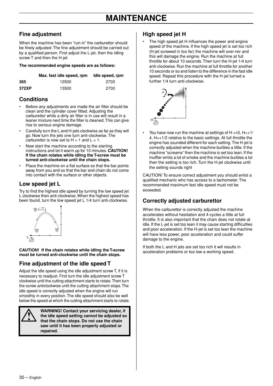 Maintenance, Fine adjustment, Conditions | Low speed jet l, Fine adjustment of the idle speed t, High speed jet h, Correctly adjusted carburettor | Husqvarna 365 User Manual | Page 30 / 40