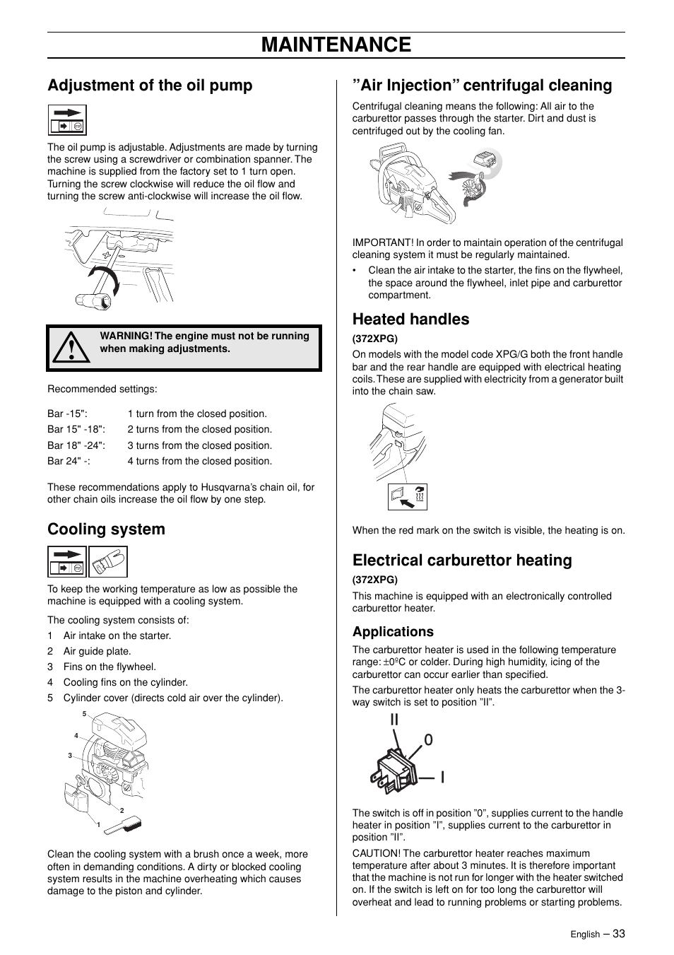 Maintenance, Adjustment of the oil pump, Cooling system | Air injection” centrifugal cleaning, Heated handles, Electrical carburettor heating, Applications | Husqvarna 365 User Manual | Page 33 / 40