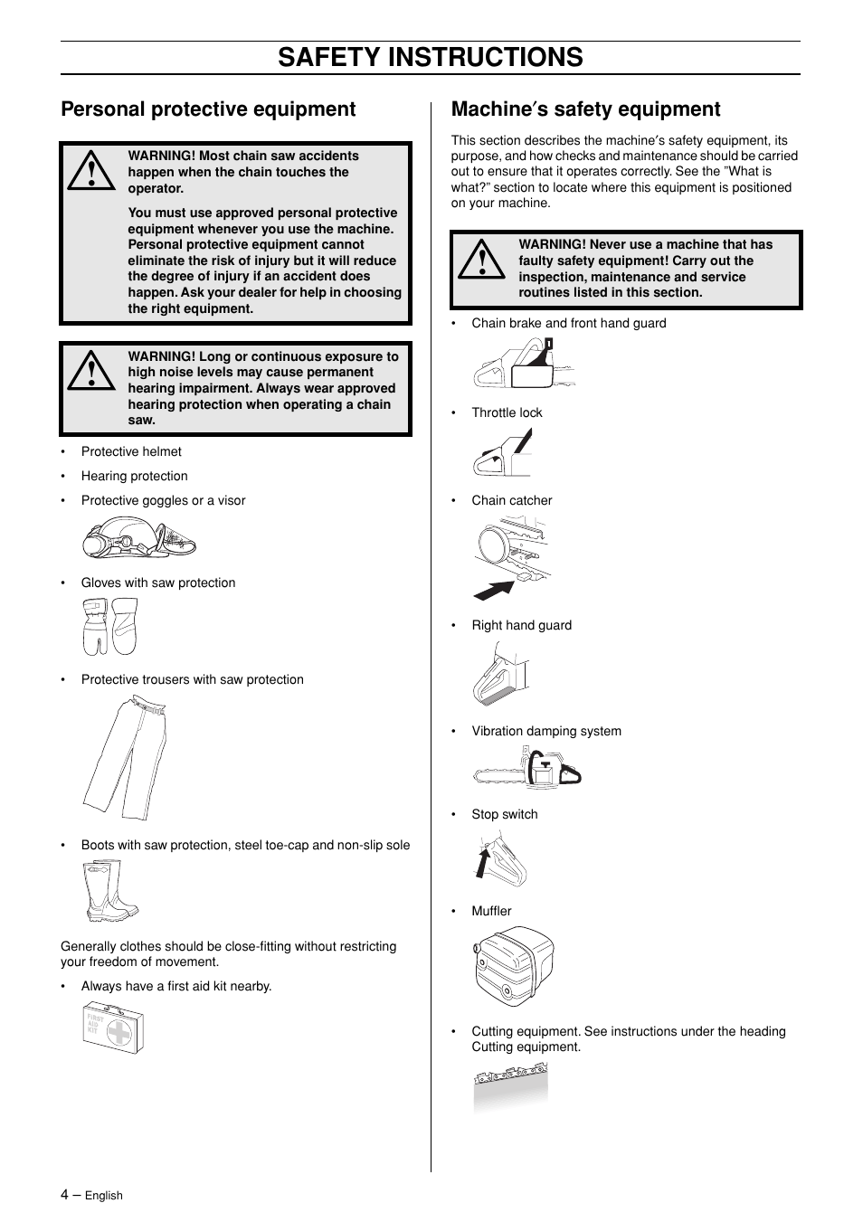 Safety instructions, Personal protective equipment, Machine ′ s safety equipment | Husqvarna 365 User Manual | Page 4 / 40