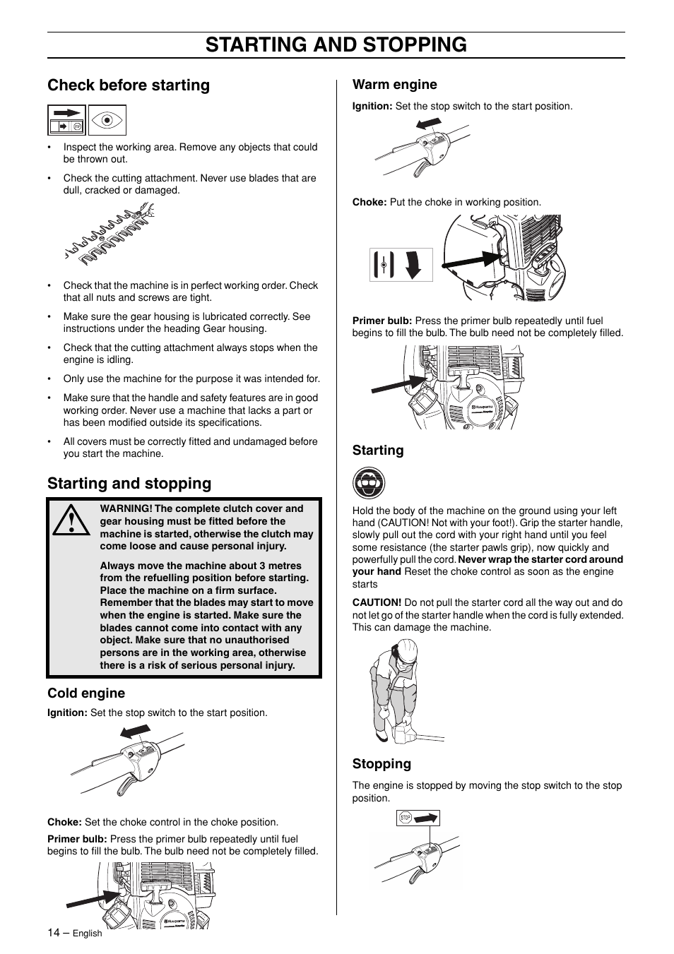 Check before starting, Starting and stopping, Cold engine | Warm engine, Starting, Stopping | Husqvarna 324HDA55 User Manual | Page 14 / 20