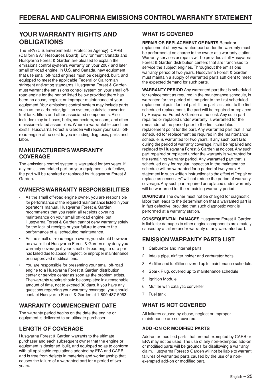 Your warranty rights and obligations, Manufacturer¢s warranty coverage, Owner¢s warranty responsibilities | Warranty commencement date, Length of coverage, What is covered, Emission warranty parts list, What is not covered, Manufacturer ′′′′ s warranty coverage, Owner ′′′′ s warranty responsibilities | Husqvarna 326C User Manual | Page 25 / 40