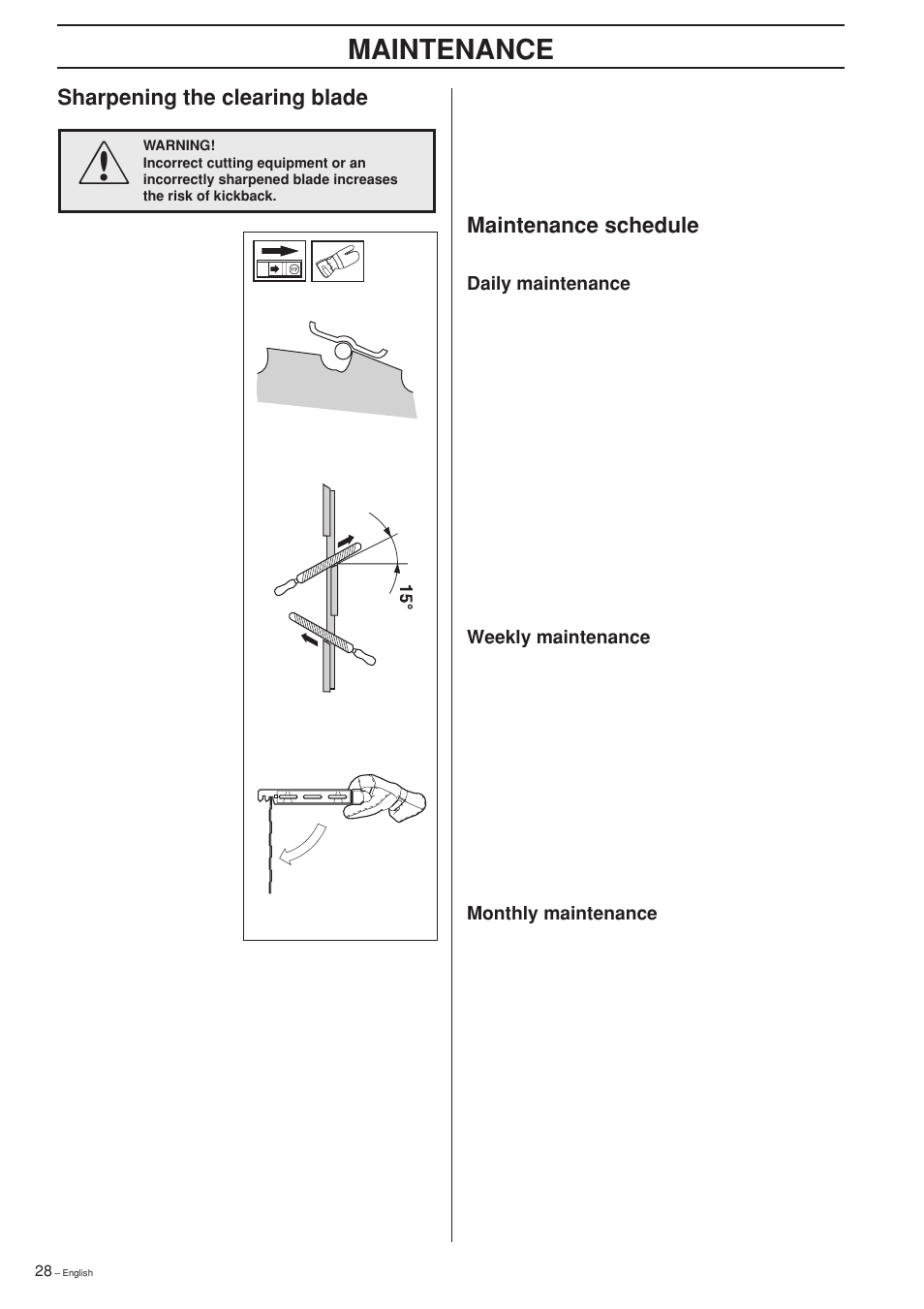 Daily maintenance, Weekly maintenance, Monthly maintenance | Maintenance, Maintenance schedule, Sharpening the clearing blade | Husqvarna 325RXT-Series User Manual | Page 28 / 44