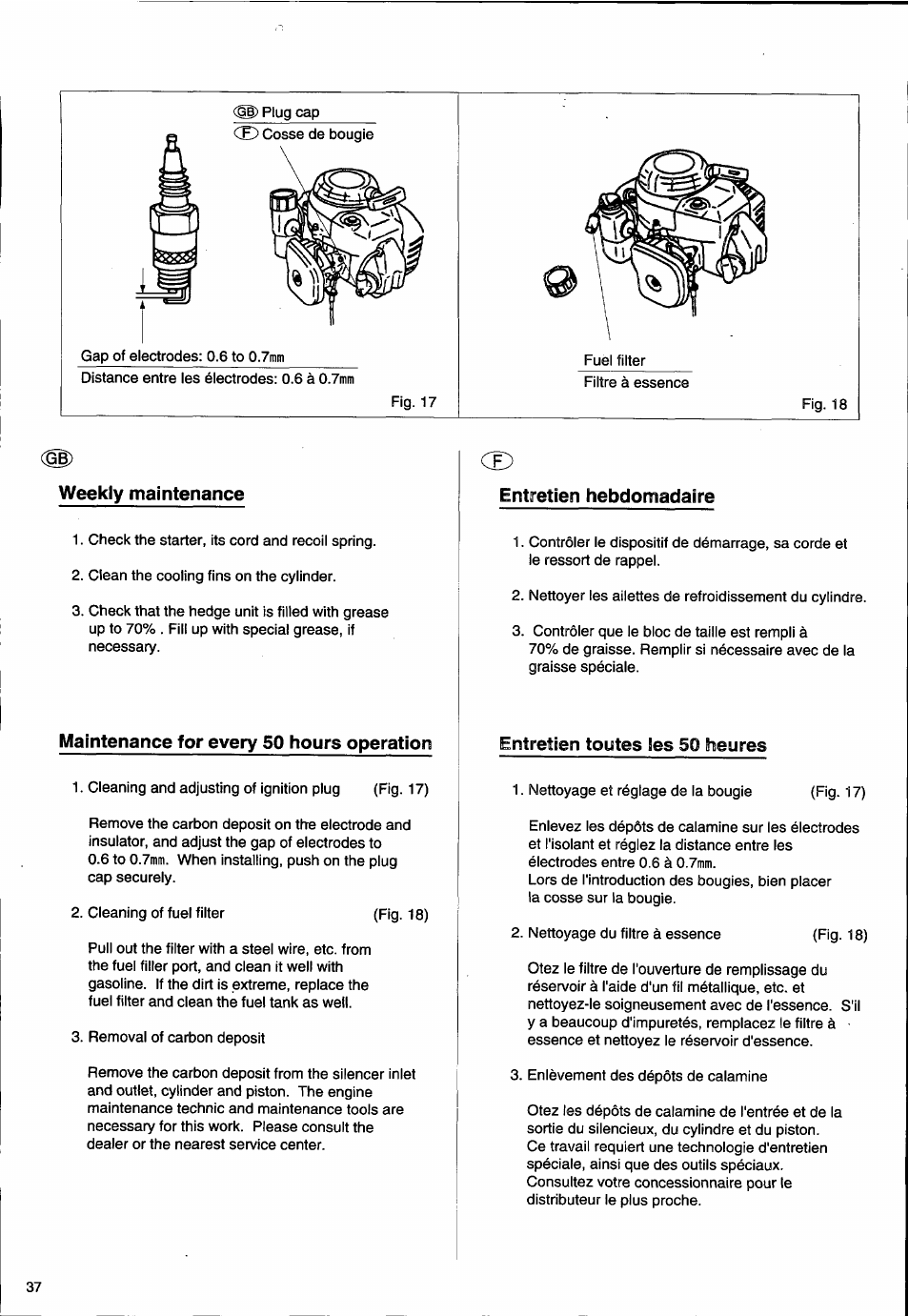 Weekly maintenance, Maintenance for every 50 hours operation, Entretien hebdomadaire | Entretien toutes les 50 heures | Husqvarna 26H User Manual | Page 38 / 41