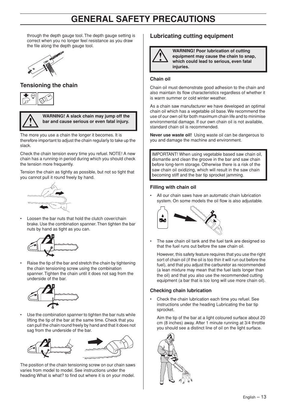 Tensioning the chain, Lubricating cutting equipment, General safety precautions | Husqvarna 340e User Manual | Page 13 / 44