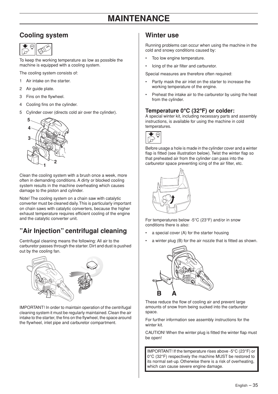 Cooling system, Air injection” centrifugal cleaning, Winter use | Maintenance, Temperature 0 °°°° c (32 °°°° f) or colder | Husqvarna 340e User Manual | Page 35 / 44