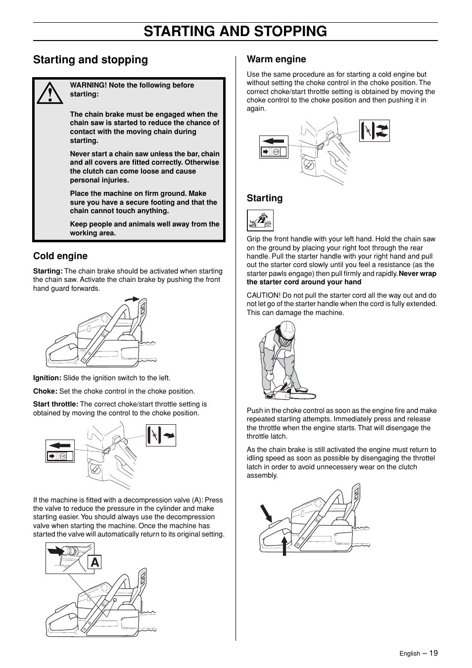 Starting and stopping, Cold engine, Warm engine | Starting | Husqvarna 362XP User Manual | Page 19 / 44