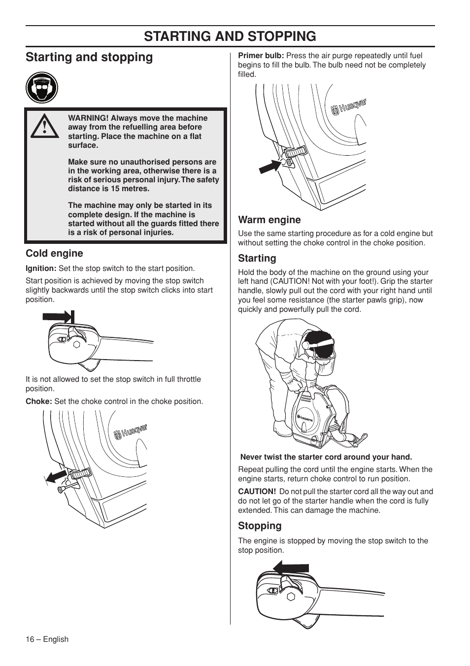 Starting and stopping, Cold engine, Warm engine | Starting, Stopping | Husqvarna 1153191-26 User Manual | Page 16 / 24